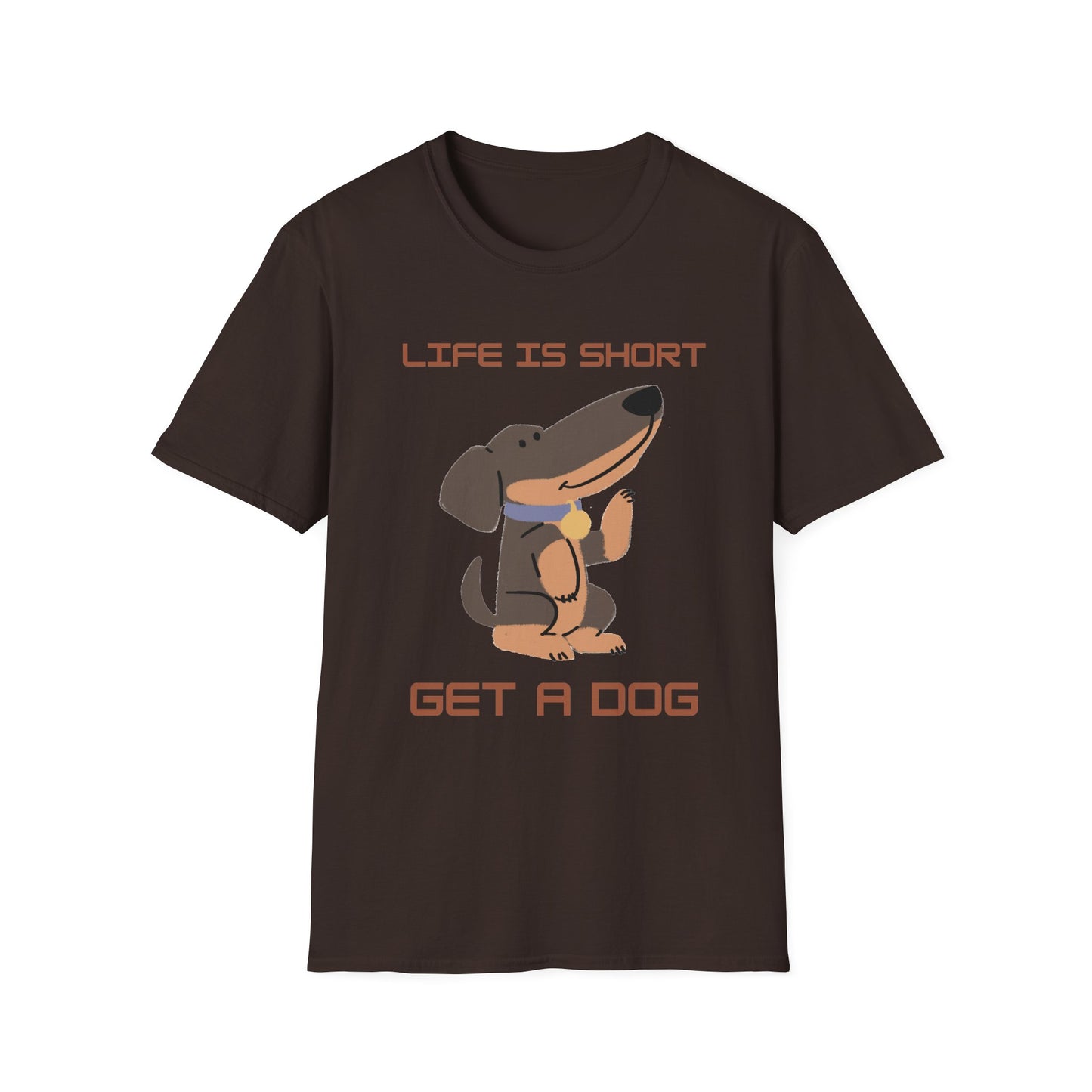 Life is Short: Get a Dog Unisex T-Shirt, Cute Dog Lover Gift, Animal Rescue Tee, Pet Adoption Shirt, Dog Themed Clothing
