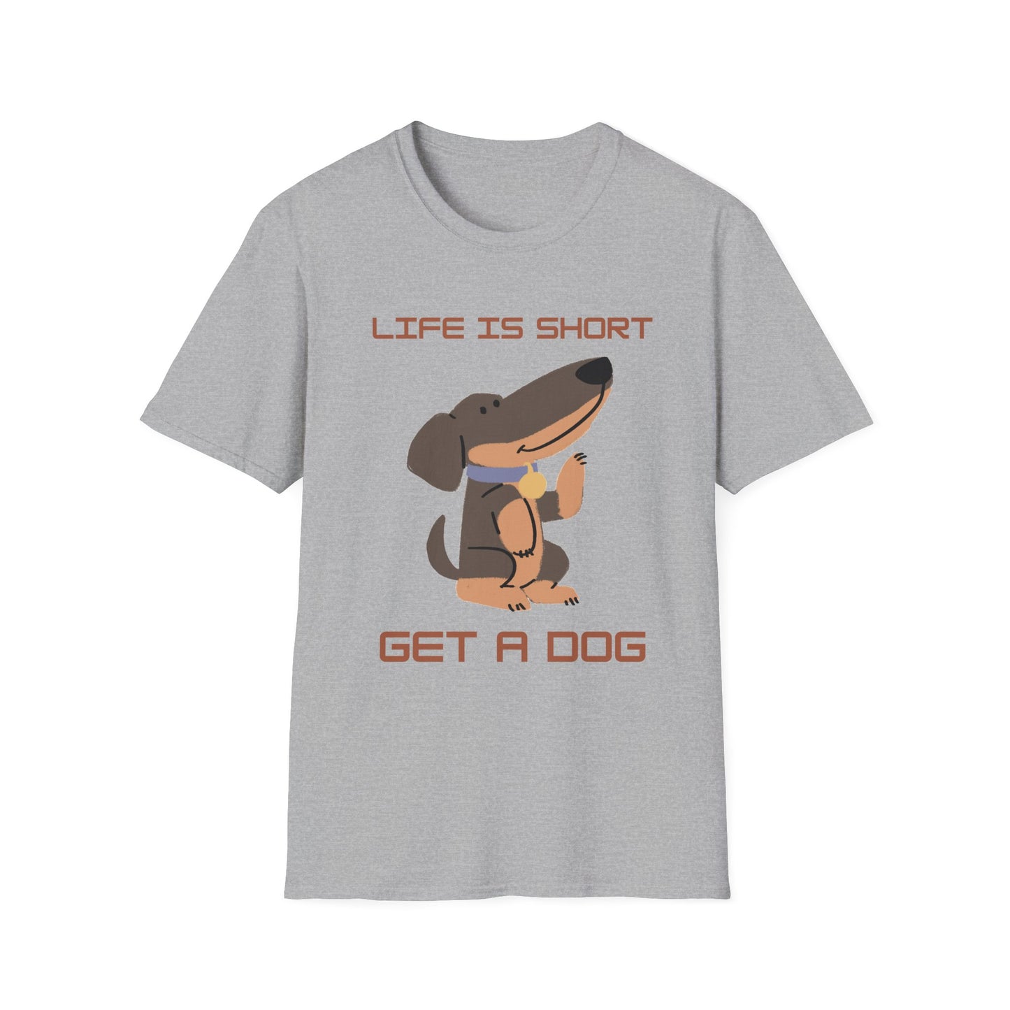 Life is Short: Get a Dog Unisex T-Shirt, Cute Dog Lover Gift, Animal Rescue Tee, Pet Adoption Shirt, Dog Themed Clothing