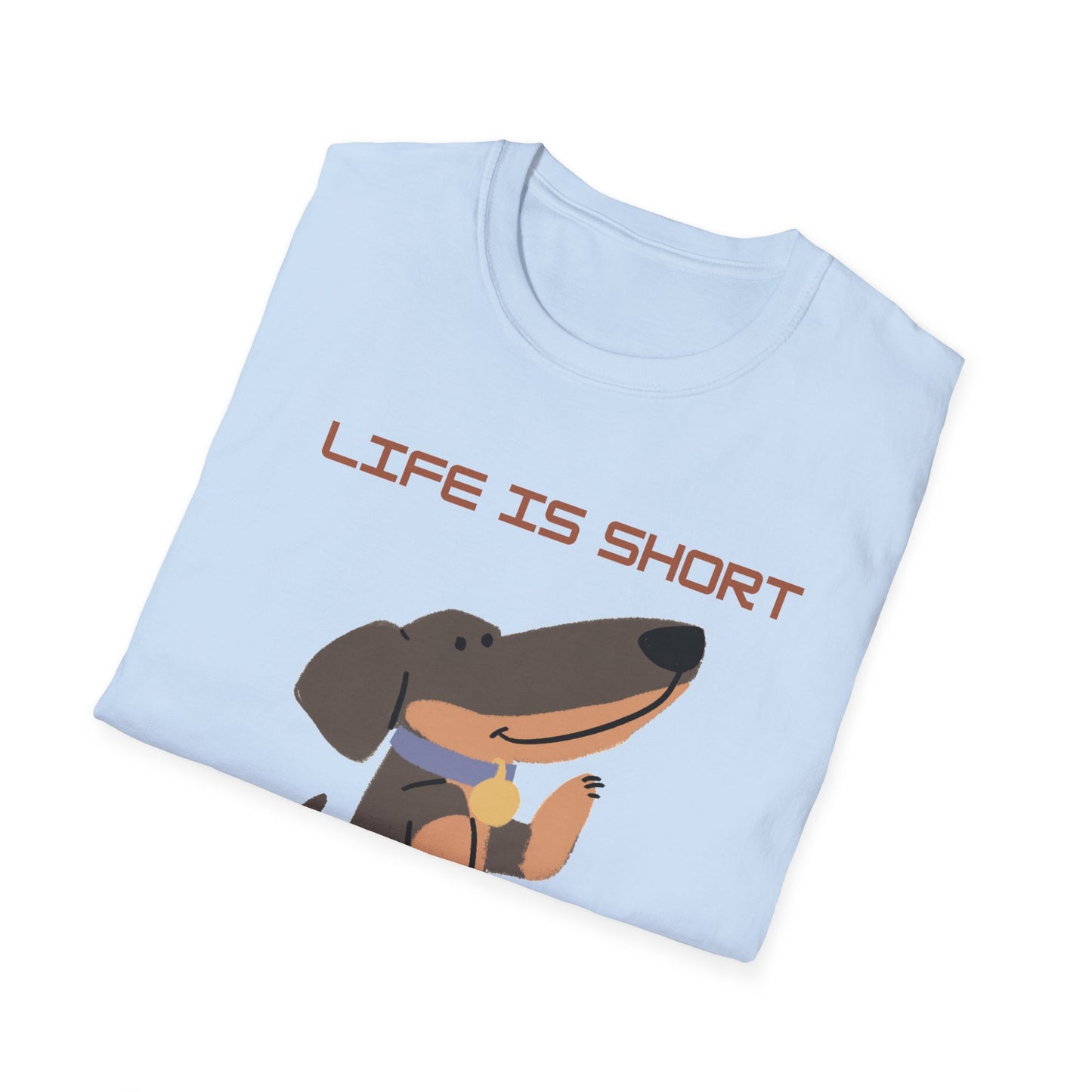 Life is Short: Get a Dog Unisex T-Shirt, Cute Dog Lover Gift, Animal Rescue Tee, Pet Adoption Shirt, Dog Themed Clothing