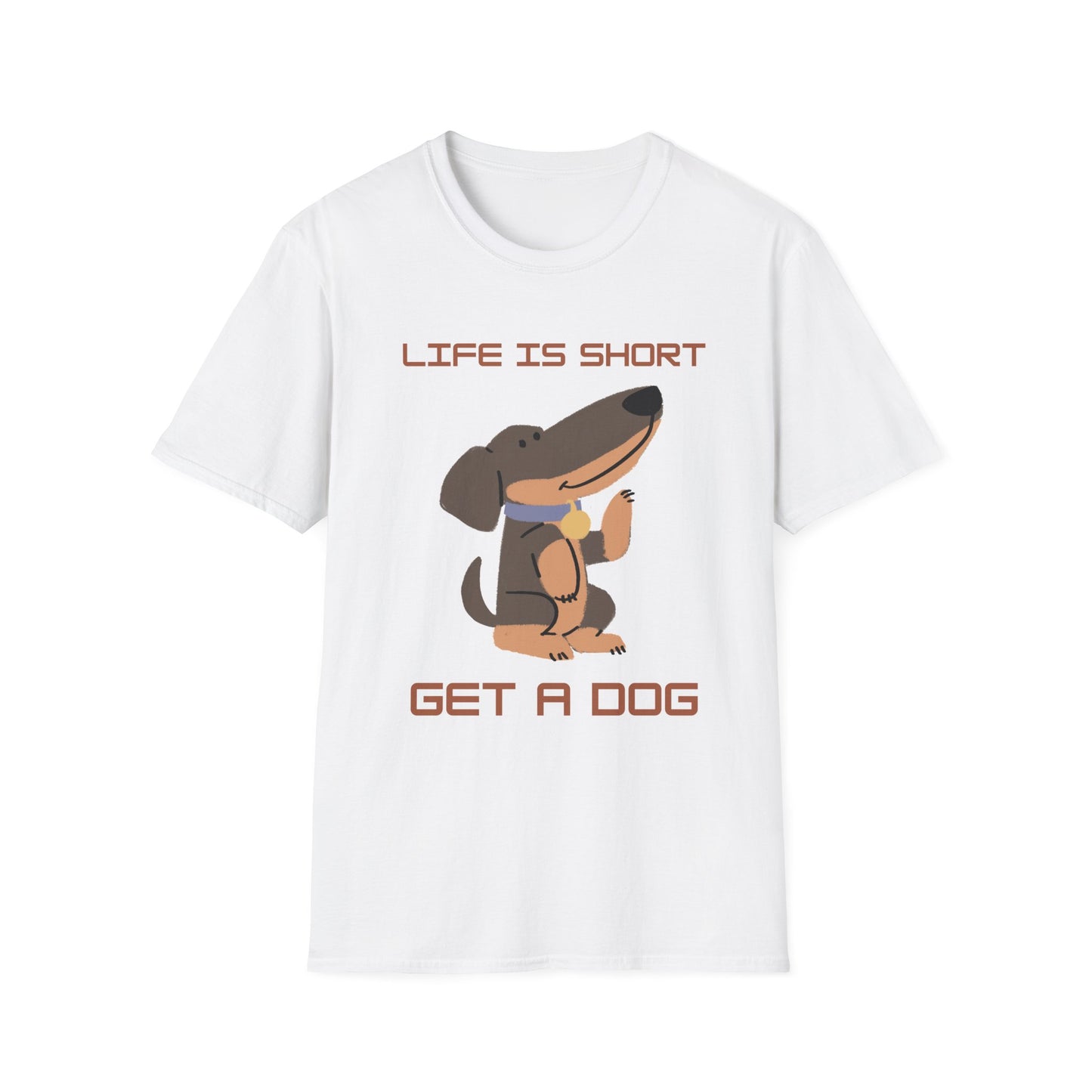 Life is Short: Get a Dog Unisex T-Shirt, Cute Dog Lover Gift, Animal Rescue Tee, Pet Adoption Shirt, Dog Themed Clothing