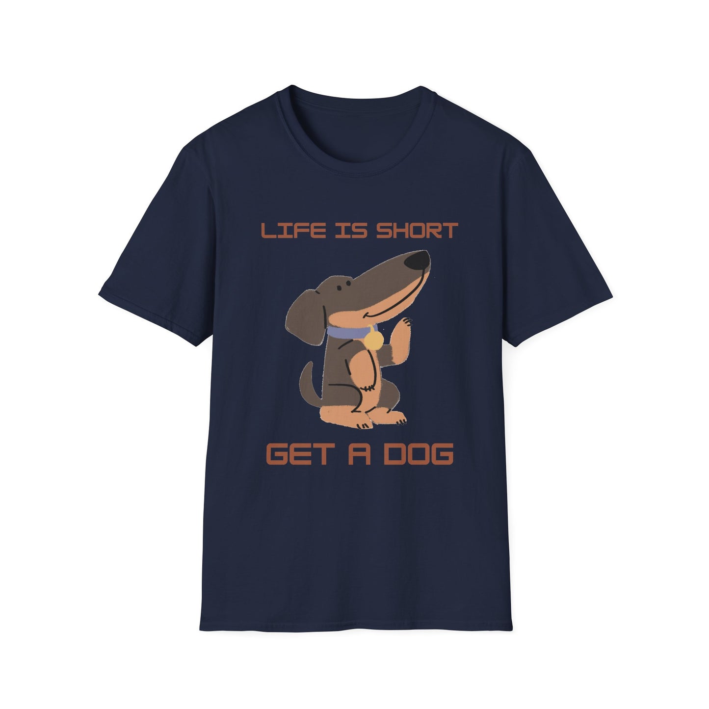 Life is Short: Get a Dog Unisex T-Shirt, Cute Dog Lover Gift, Animal Rescue Tee, Pet Adoption Shirt, Dog Themed Clothing