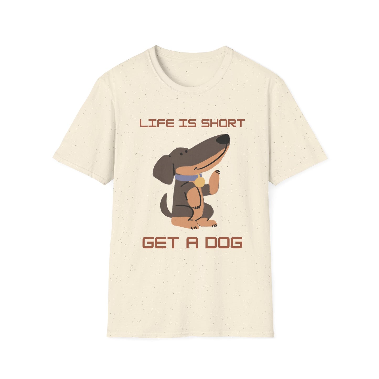 Life is Short: Get a Dog Unisex T-Shirt, Cute Dog Lover Gift, Animal Rescue Tee, Pet Adoption Shirt, Dog Themed Clothing