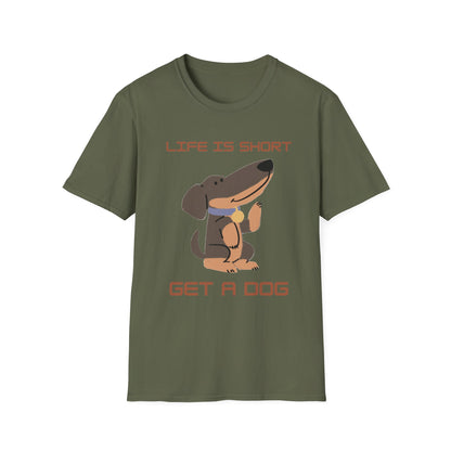 Life is Short: Get a Dog Unisex T-Shirt, Cute Dog Lover Gift, Animal Rescue Tee, Pet Adoption Shirt, Dog Themed Clothing
