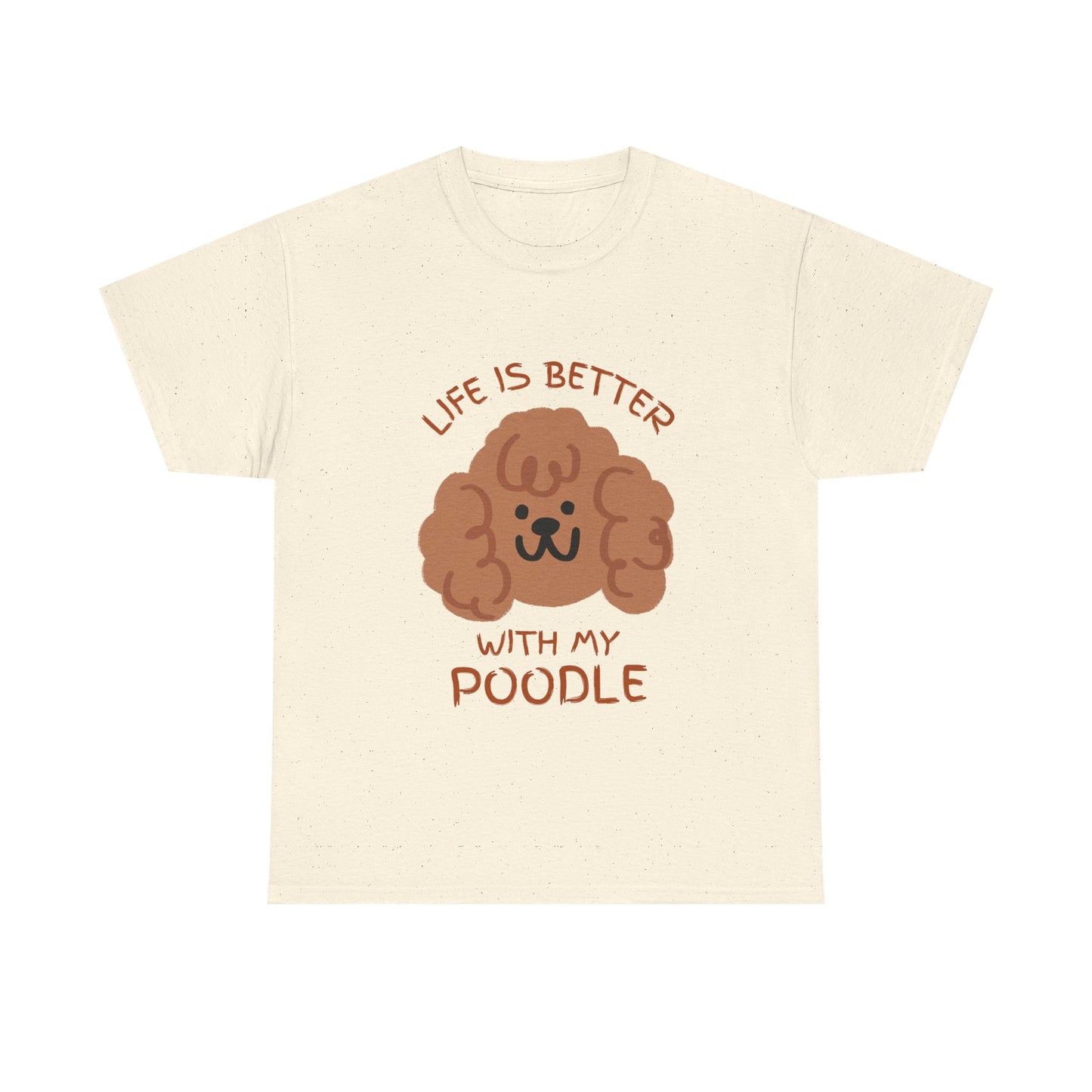 Life is Better with My Poodle Tee, Unisex Cotton Shirt, Dog Lover Apparel, Gift for Pet Owners