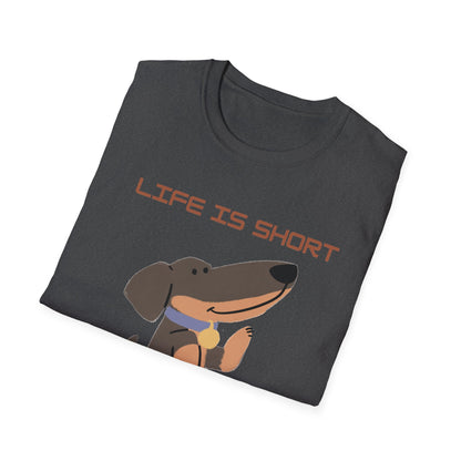Life is Short: Get a Dog Unisex T-Shirt, Cute Dog Lover Gift, Animal Rescue Tee, Pet Adoption Shirt, Dog Themed Clothing
