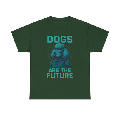 Dogs Are the Future Unisex Heavy Cotton Tee | Pet Lover Gift, Dog Themed T-Shirt, Animal Lover Apparel, Casual Outfit, Unique Gift Idea