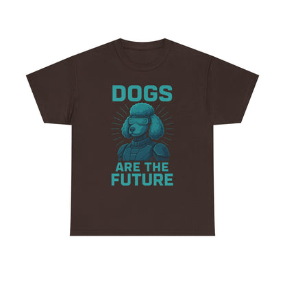 Dogs Are the Future Unisex Heavy Cotton Tee | Pet Lover Gift, Dog Themed T-Shirt, Animal Lover Apparel, Casual Outfit, Unique Gift Idea