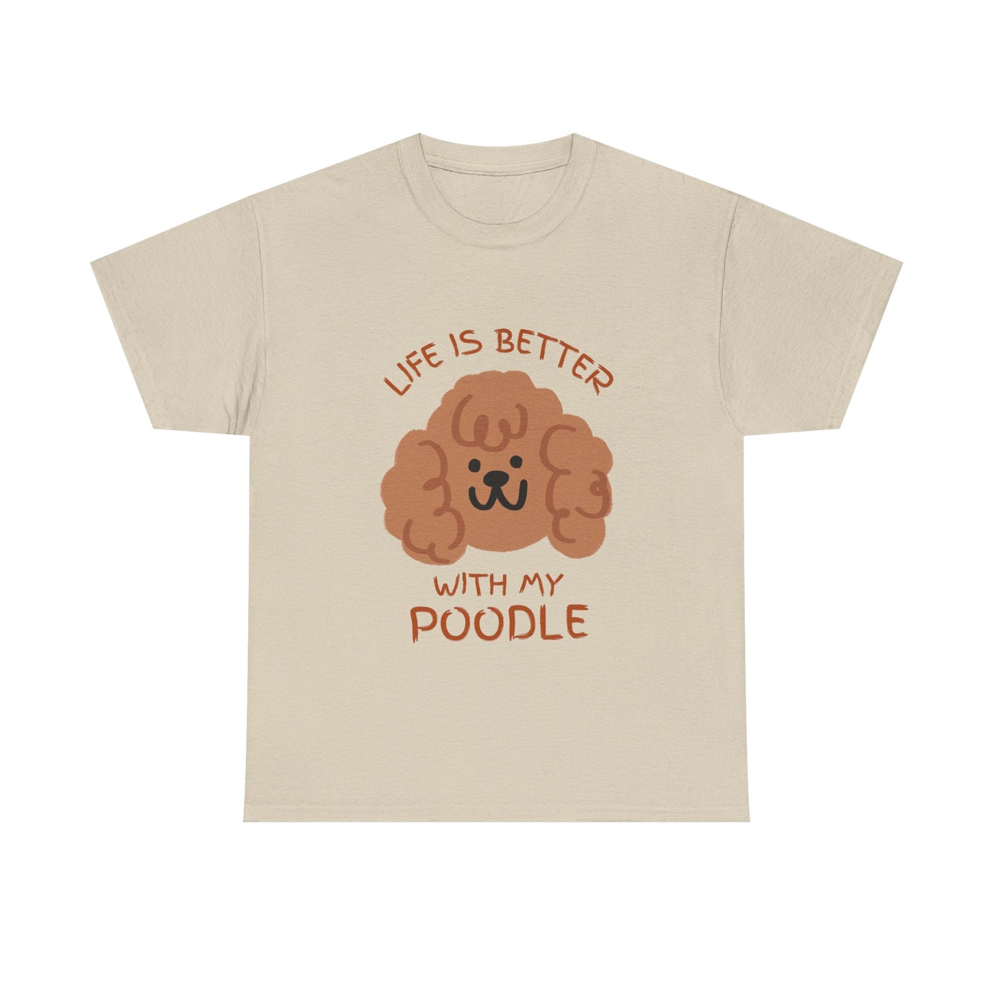 Life is Better with My Poodle Tee, Unisex Cotton Shirt, Dog Lover Apparel, Gift for Pet Owners