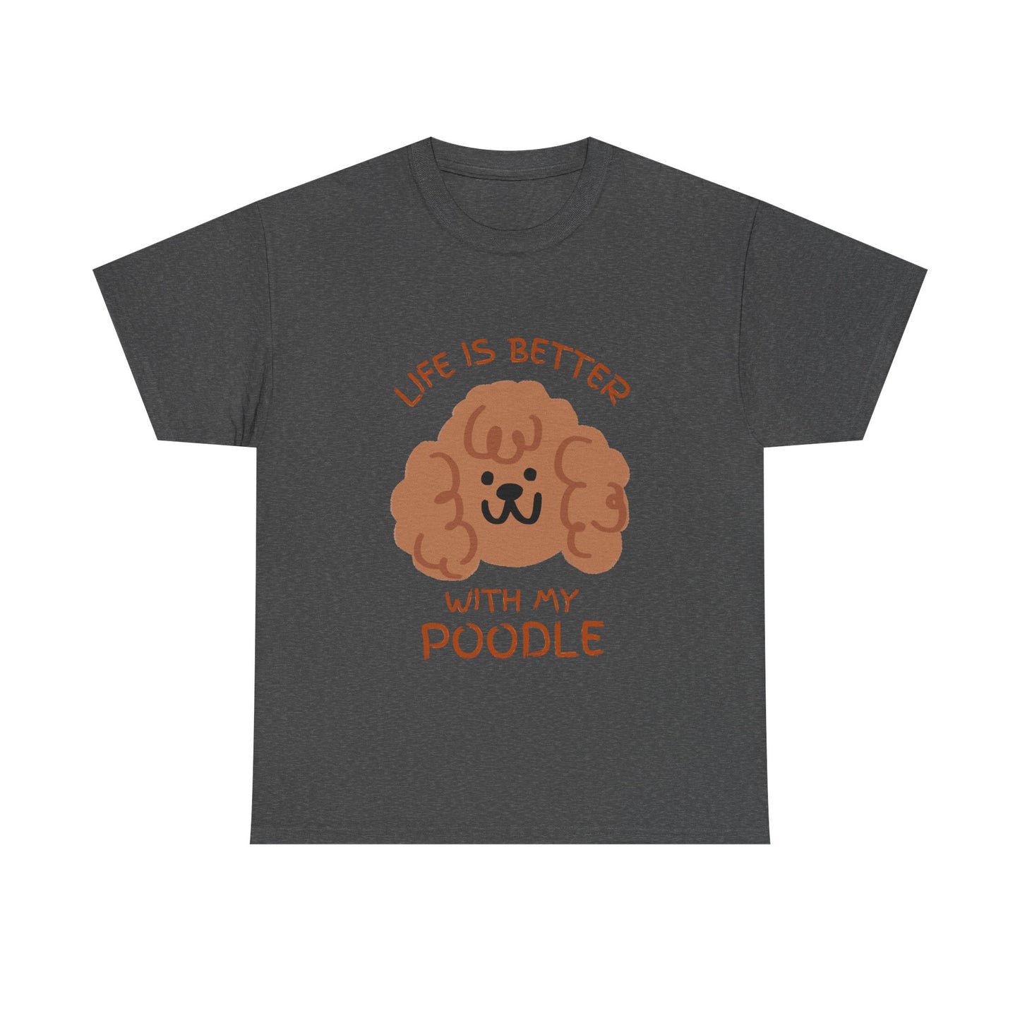 Life is Better with My Poodle Tee, Unisex Cotton Shirt, Dog Lover Apparel, Gift for Pet Owners