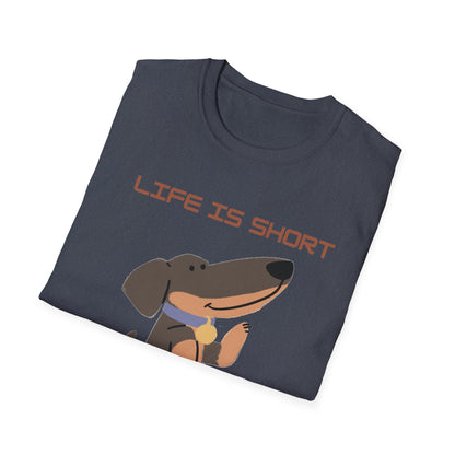 Life is Short: Get a Dog Unisex T-Shirt, Cute Dog Lover Gift, Animal Rescue Tee, Pet Adoption Shirt, Dog Themed Clothing