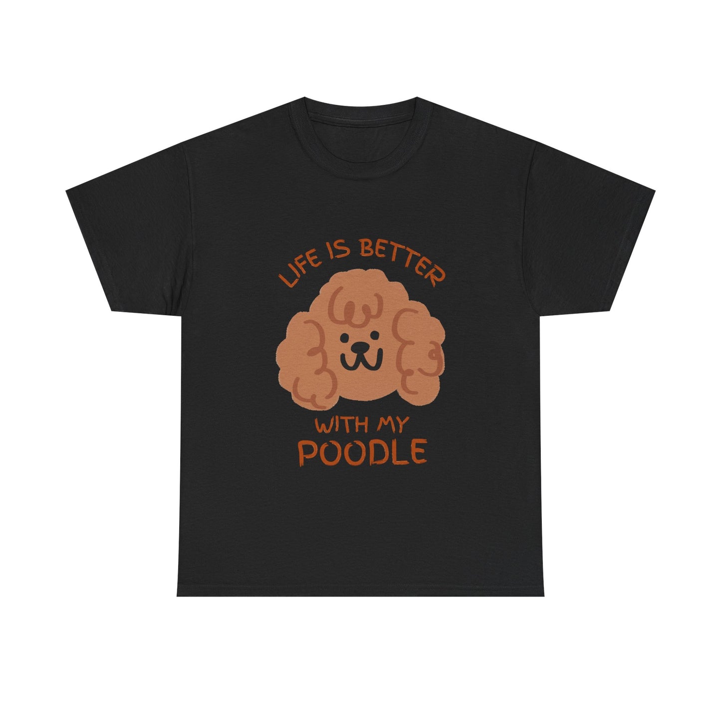 Life is Better with My Poodle Tee, Unisex Cotton Shirt, Dog Lover Apparel, Gift for Pet Owners