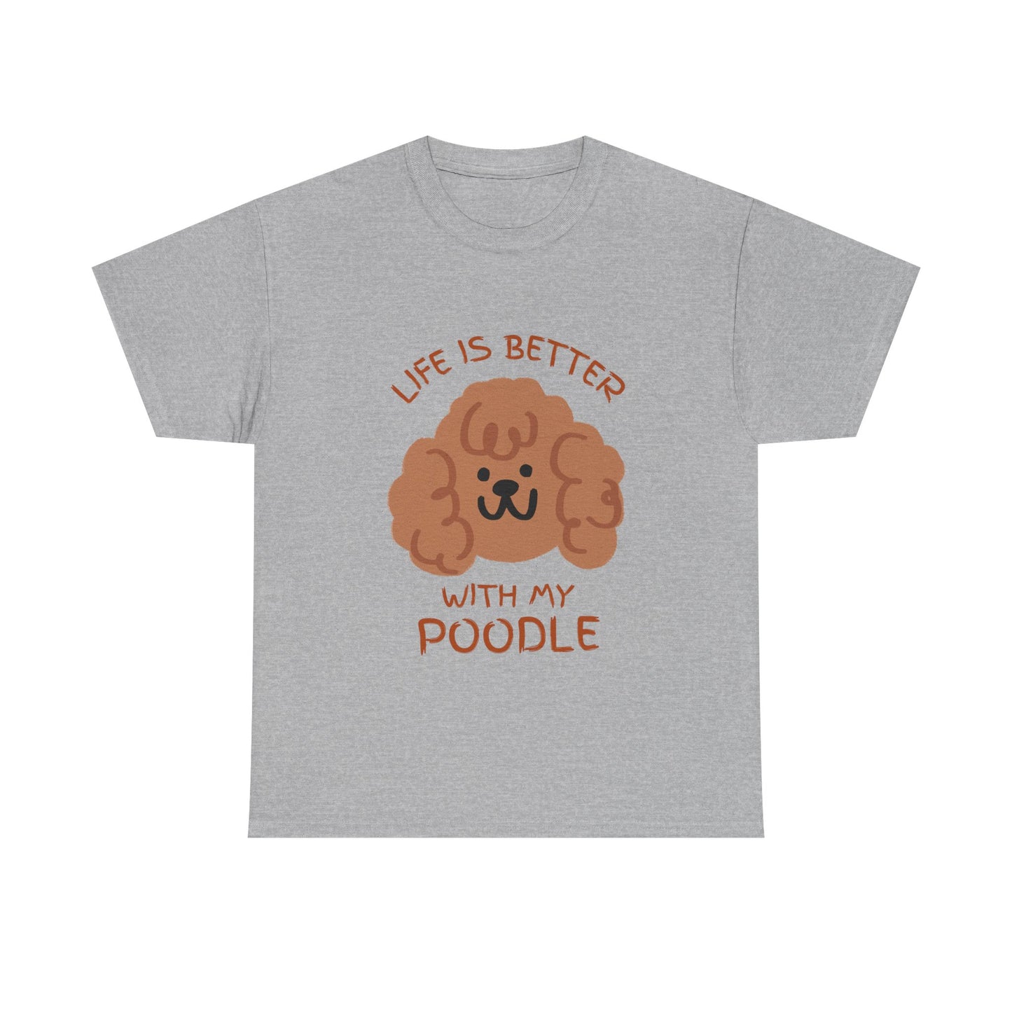 Life is Better with My Poodle Tee, Unisex Cotton Shirt, Dog Lover Apparel, Gift for Pet Owners
